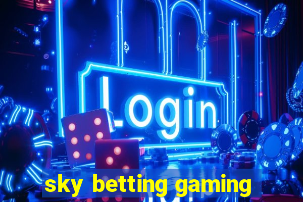 sky betting gaming